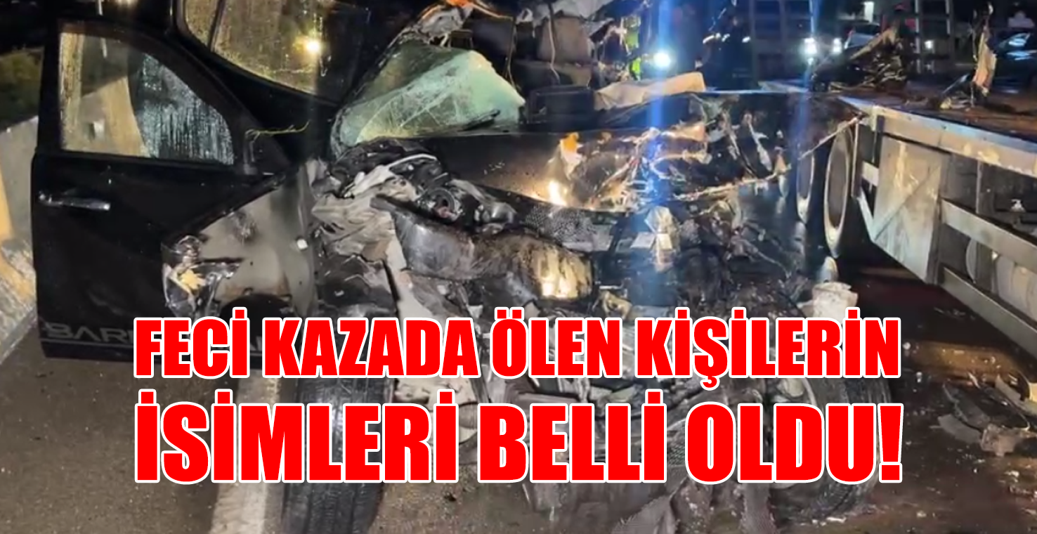 Fec Kazada Len K Ler N S Mler Bell Oldu K Br Sl Gazetesi