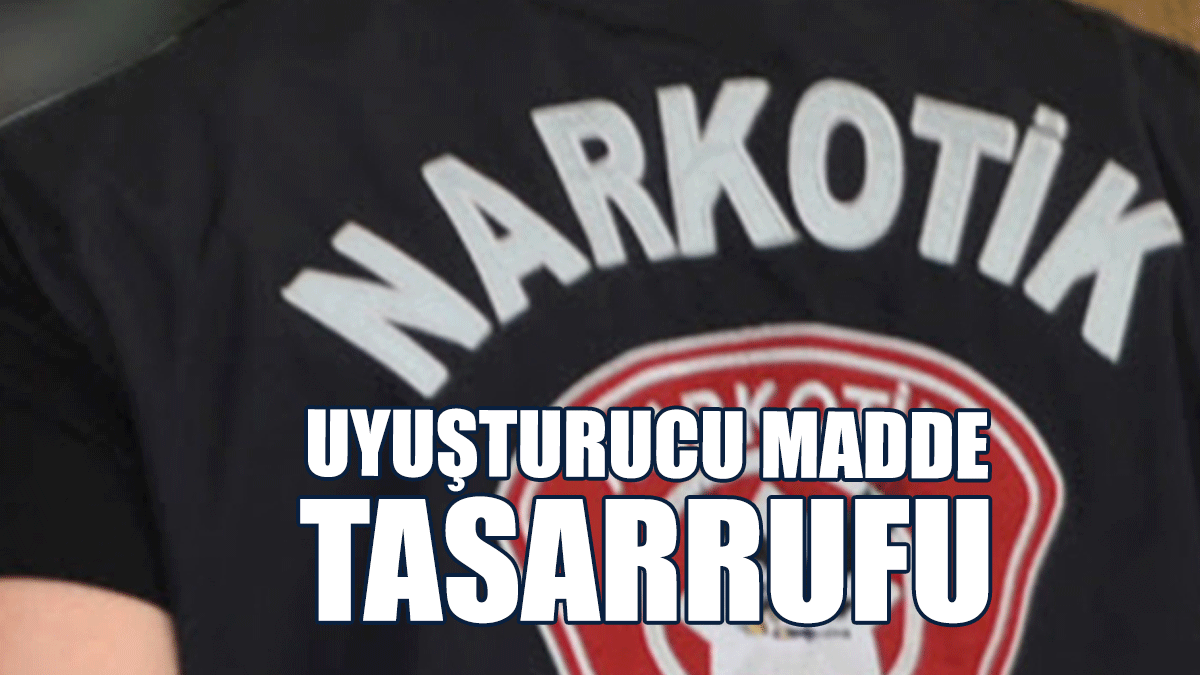Uyuşturucu Madde Tasarrufu: 2 Tutuklu