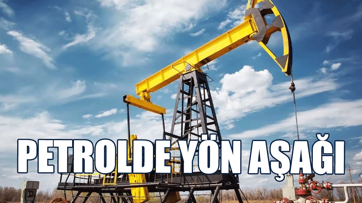Petrolde Yön Aşağı
