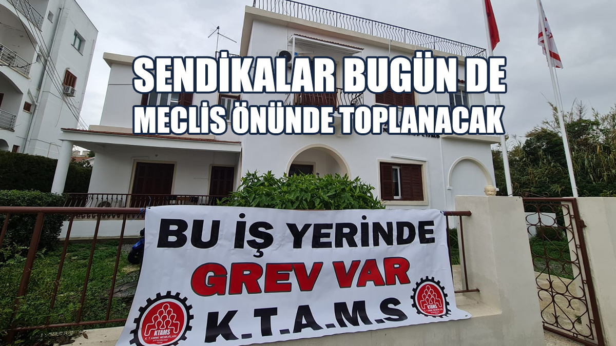 Sendikalar Genel Grev Ve Eyleme Bugün De Devam Ediyor