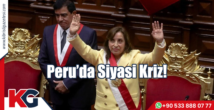 Peru'da Siyasi Kriz!