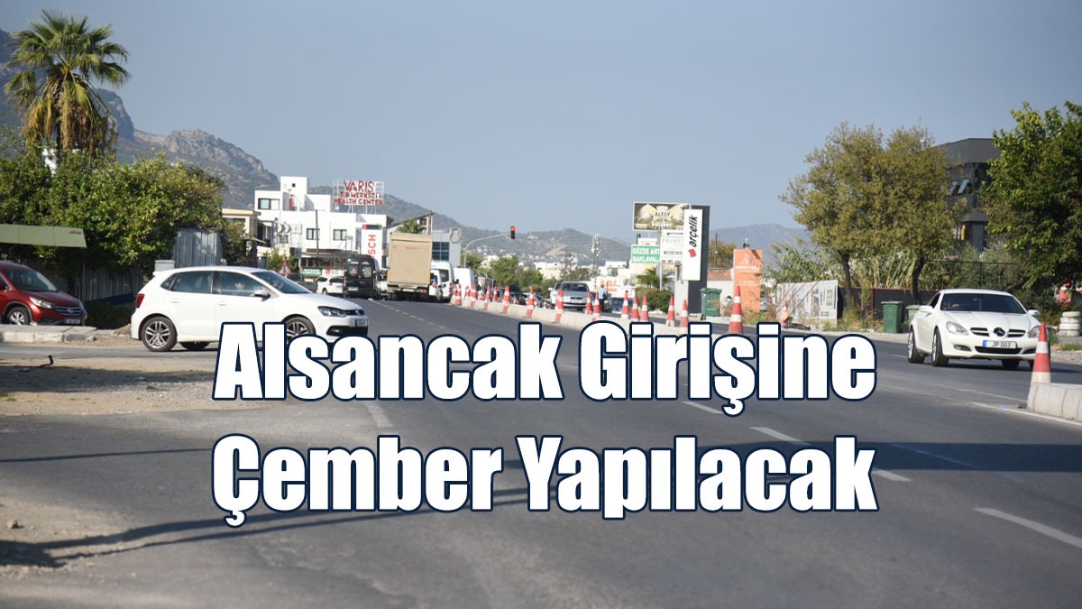 Uzlaşı Sağlandı: Alsancak Girişine Çember Yapılacak
