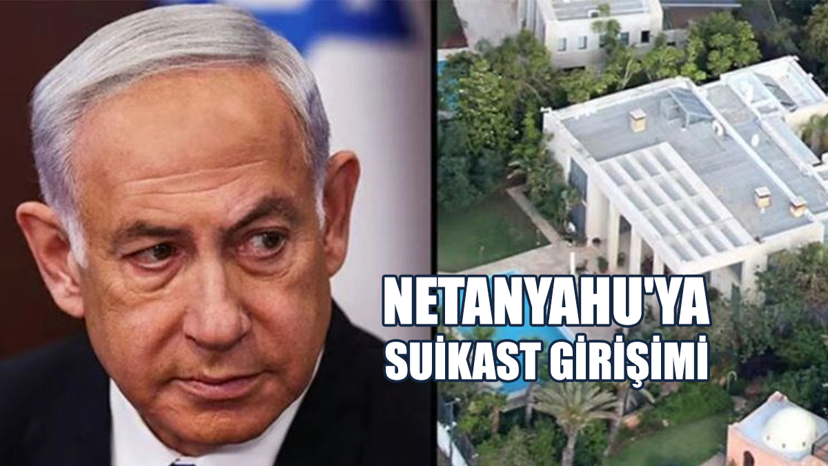 Netanyahu’nun Evine İHA Saldırısı