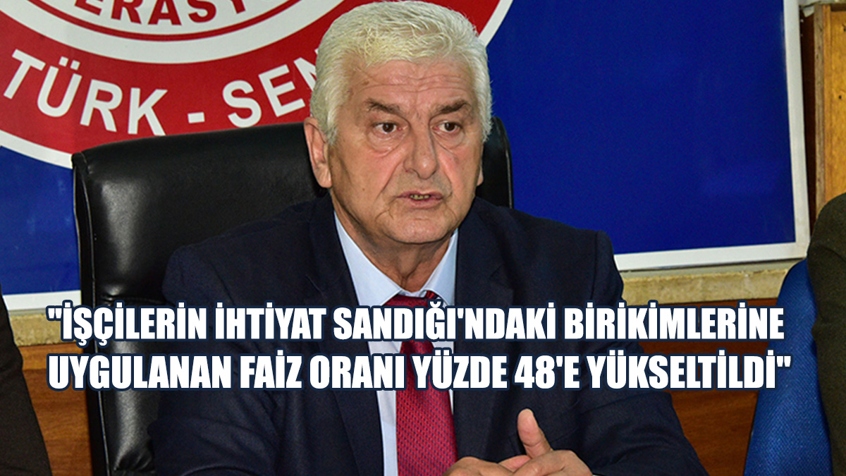 İşçilerin İhtiyat Sandığı'ndaki Birikimlere Uygulanan Faiz Oranı Değişti