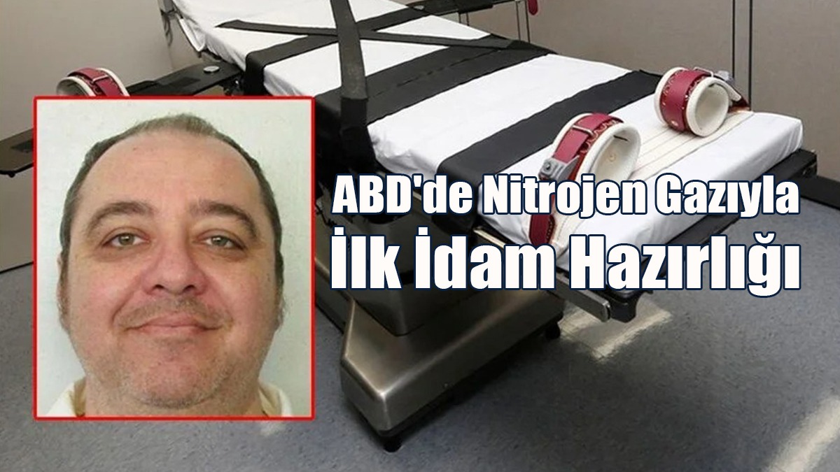 ABD'de Nitrojen Gazıyla İlk İdam Hazırlığı