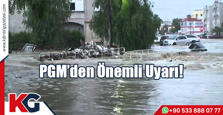 PGM’den Önemli Uyarı!