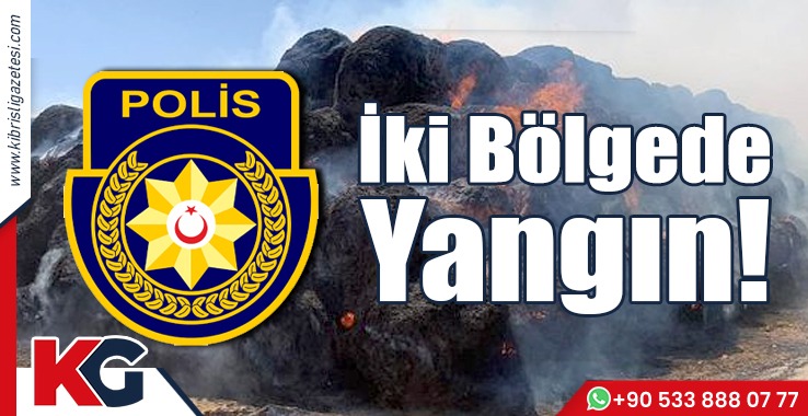 İki Bölgede Yangın!