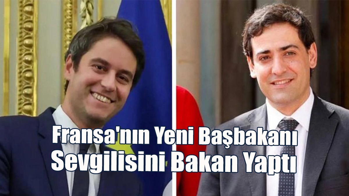 Fransa'nın Yeni Başbakanı, Sevgilisini Bakan Yaptı