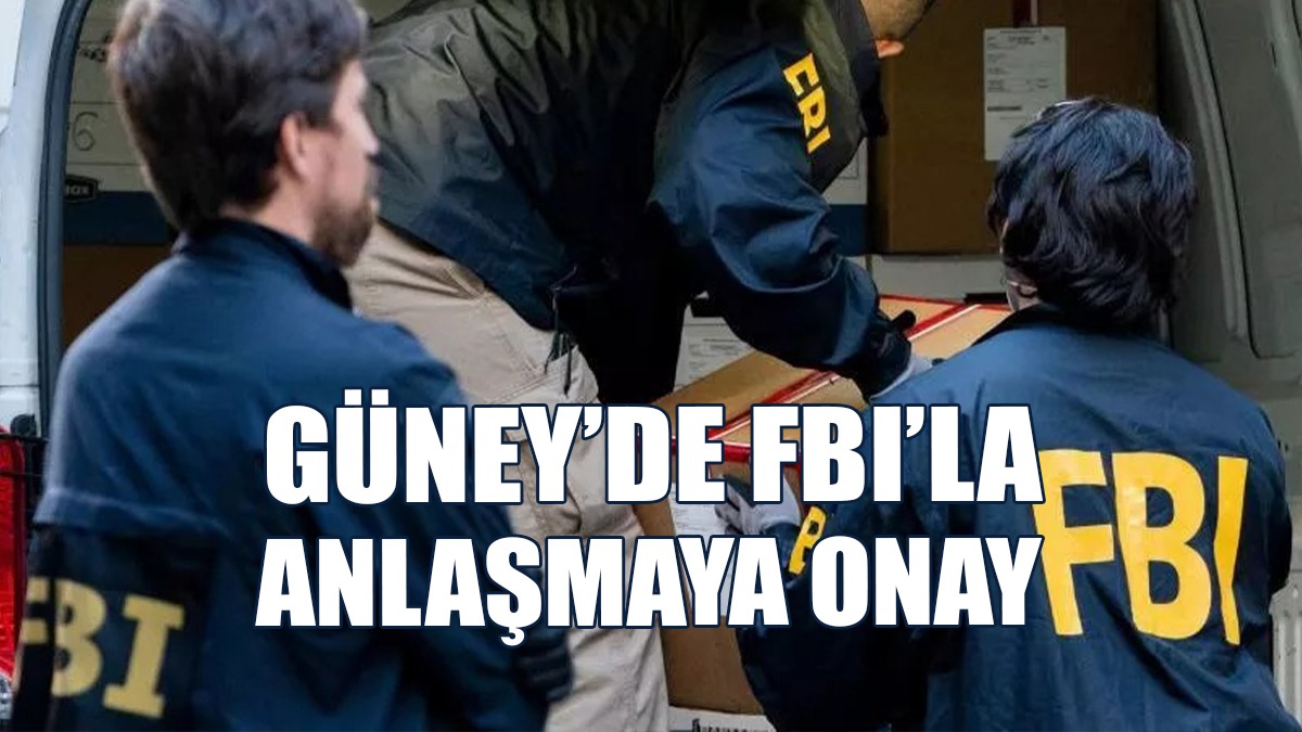 Güney’de FBI’la Anlaşmaya Onay