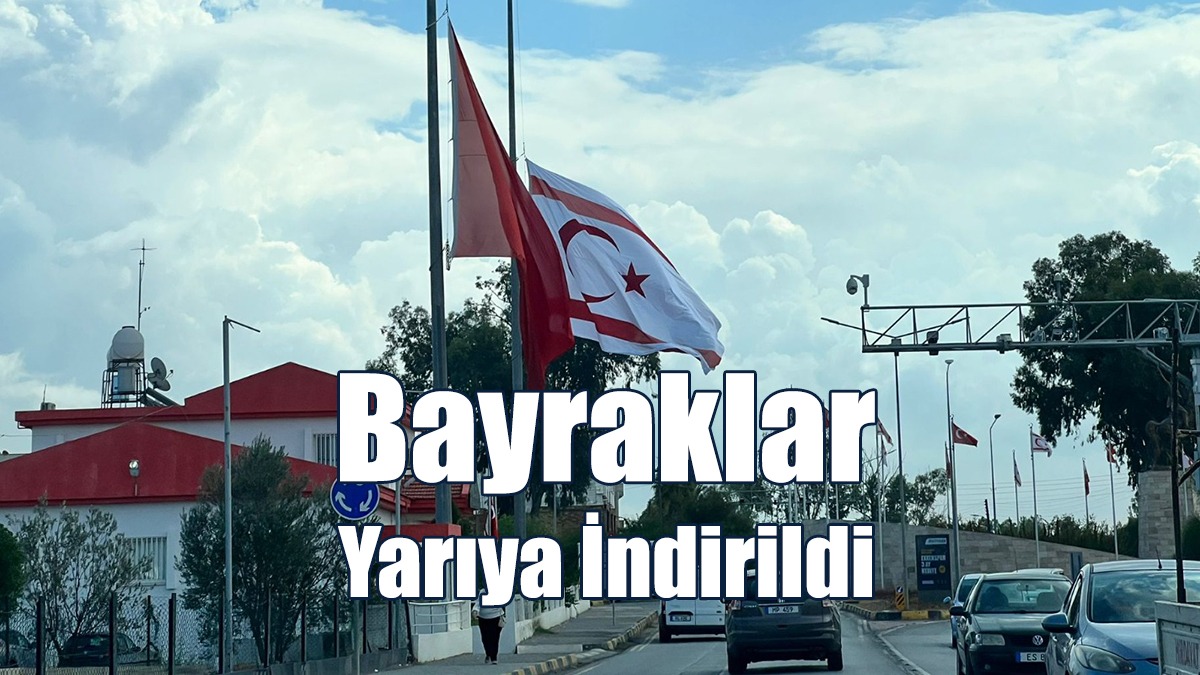 KKTC’de Üç Günlük Yas İlan Edildi: Bayraklar Yarıya İndirildi