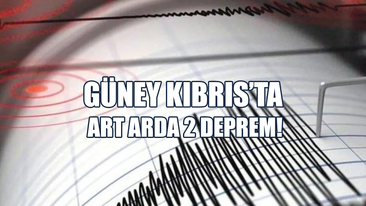 Güney Kıbrıs’ta Art Arda 2 Deprem!