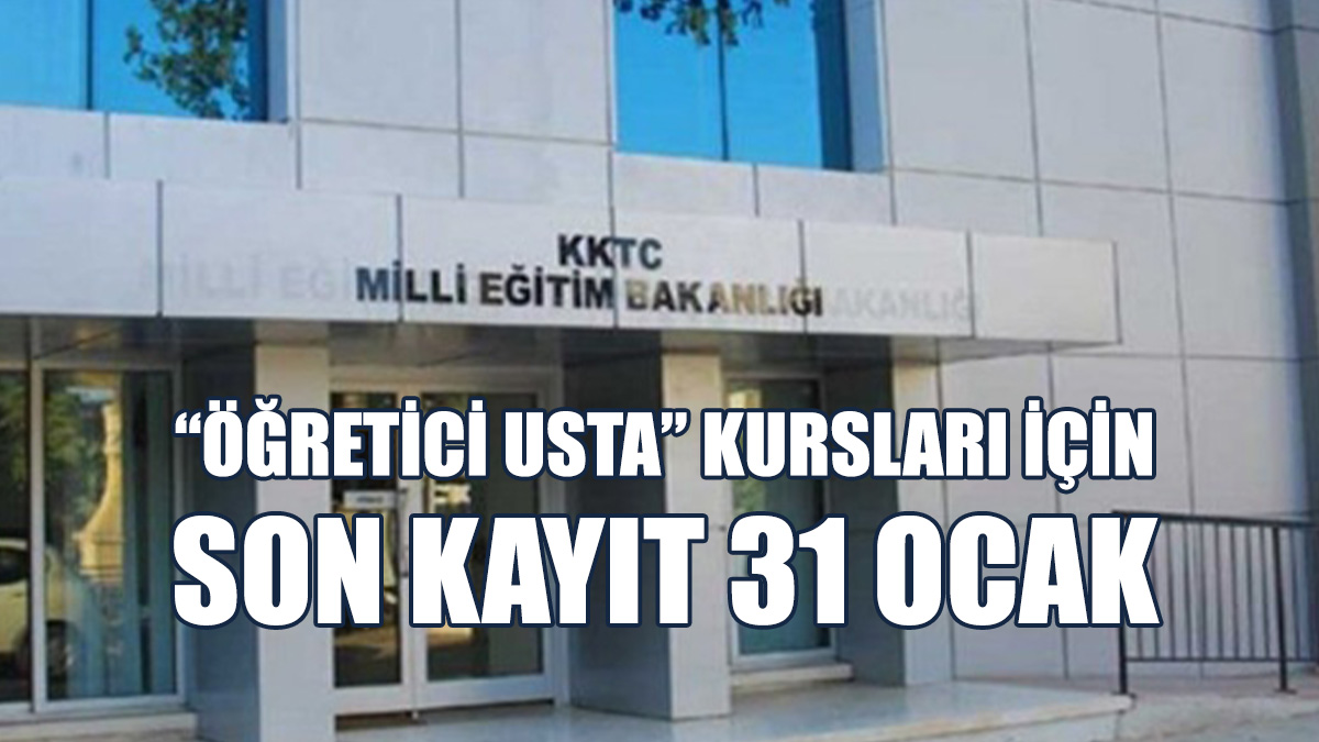 “Öğretici Usta” Kursları İçin Son Kayıt 31 Ocak