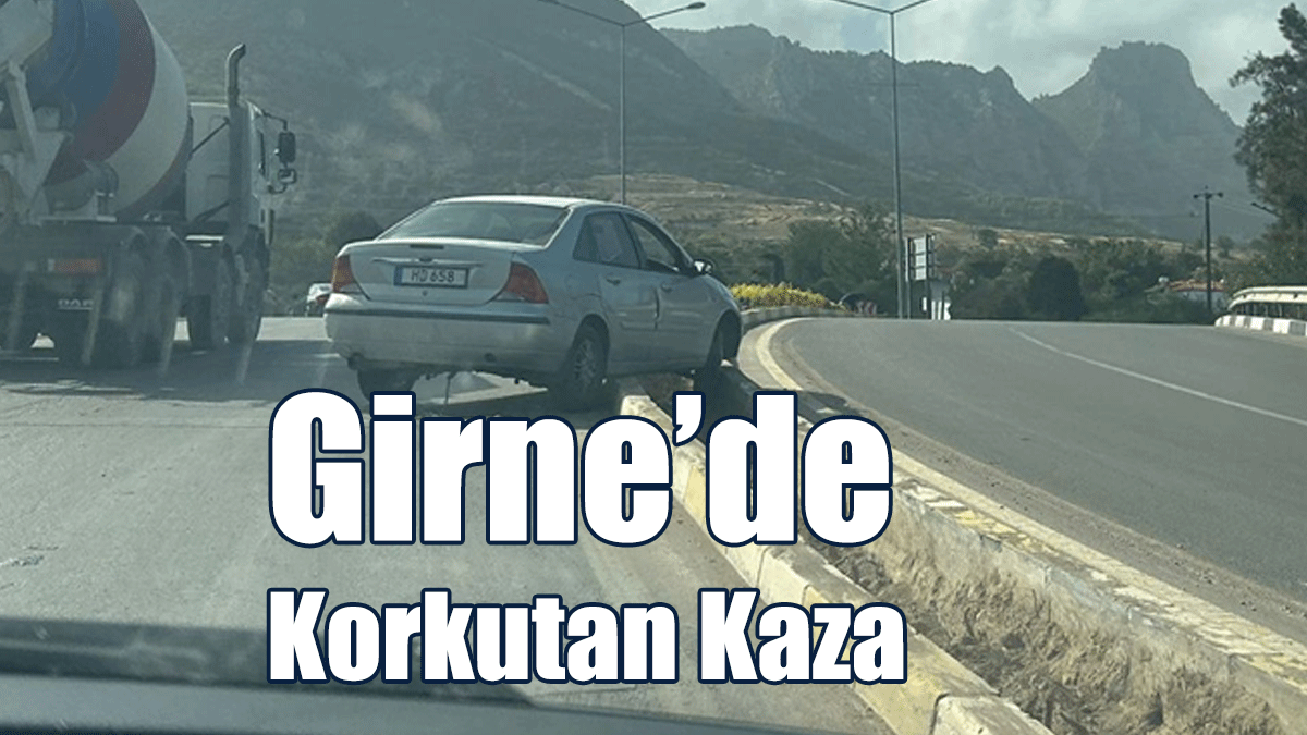 Girne’de Korkutan Kaza