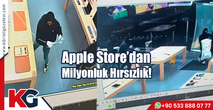 Apple Store'dan Milyonluk Hırsızlık!