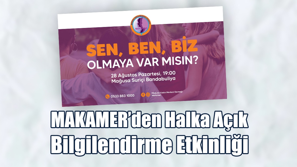 MAKAMER’den Halka Açık Bilgilendirme Etkinliği