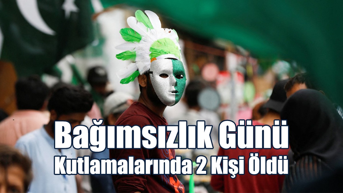Bağımsızlık Günü Kutlamalarında 2 Kişi Öldü