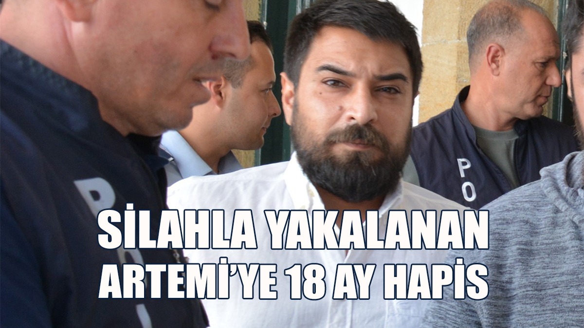 2 Silahla Yakalanmıştı: Antinos Artemi’ye 18 Ay Hapis