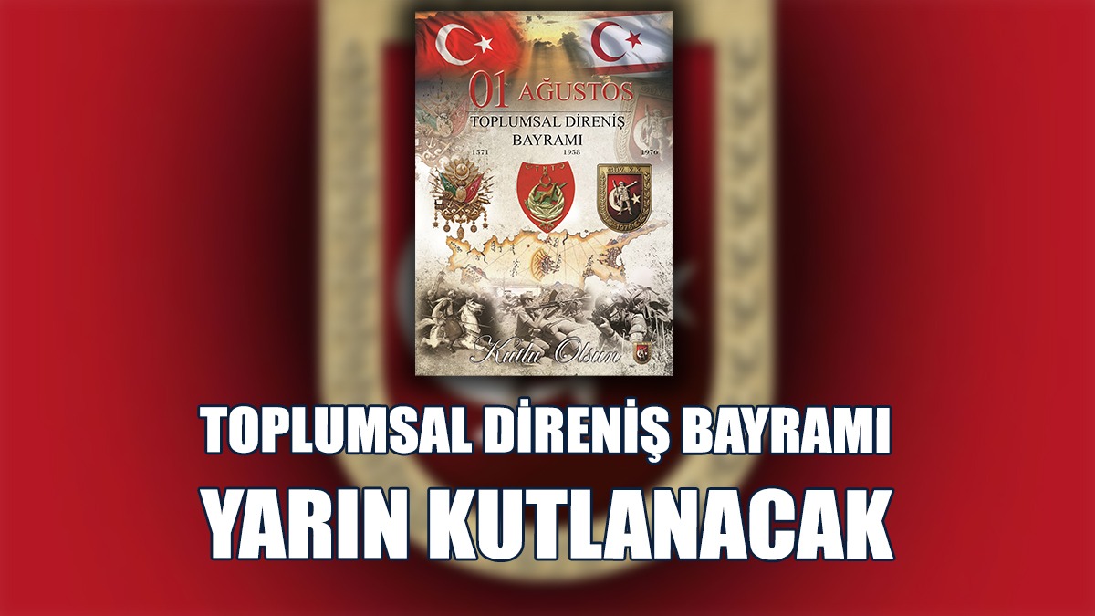 1 Ağustos Yarın Tören Ve Etkinliklerle Kutlanacak