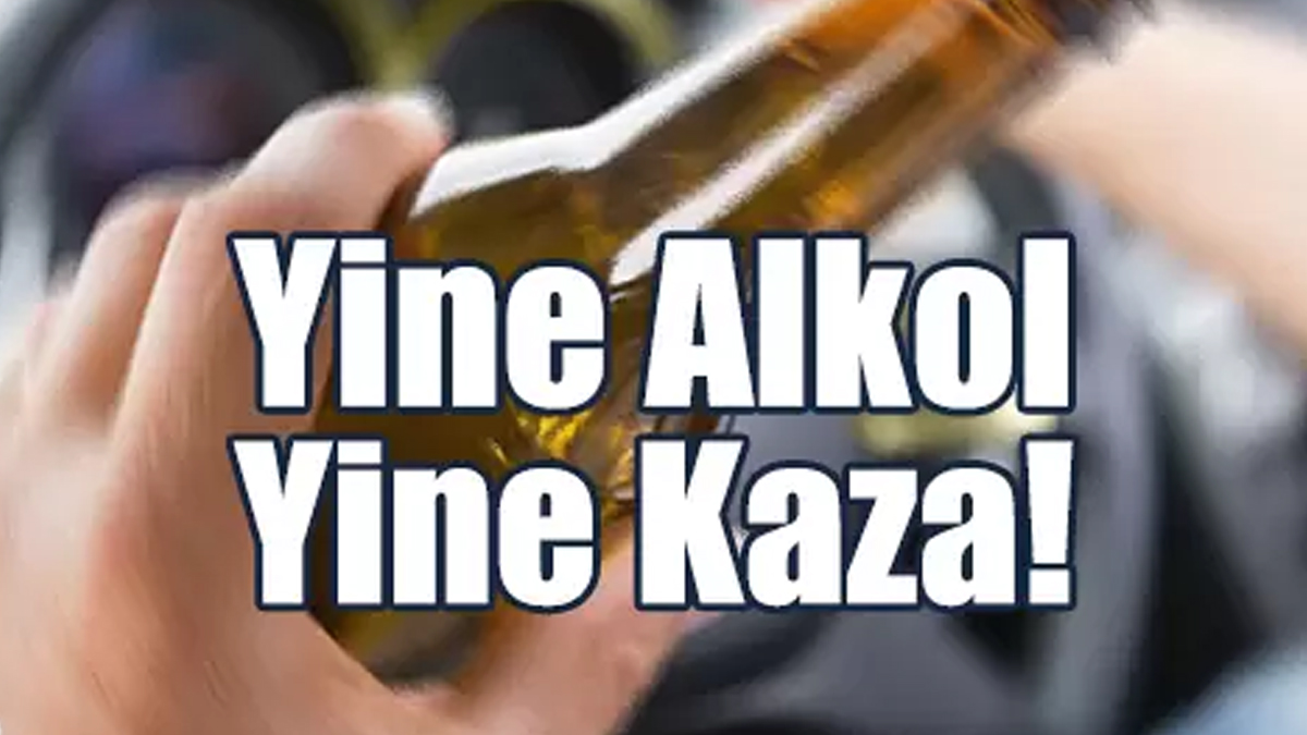 Sürücü 171 Promil Alkollü Çıktı