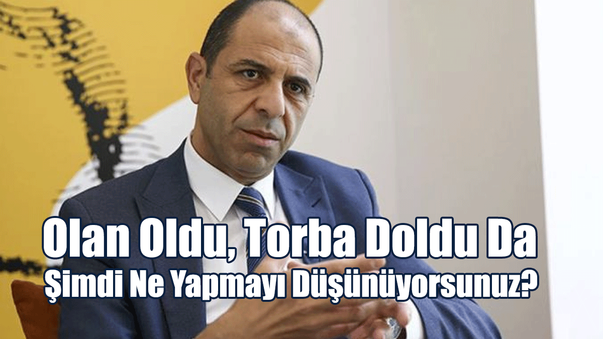 Kudret Özersay Sordu: Olan Oldu, Torba Doldu Da Şimdi Ne Yapmayı Düşünüyorsunuz?