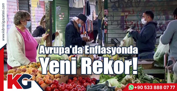 Avrupa'da Enflasyonda Yeni Rekor!