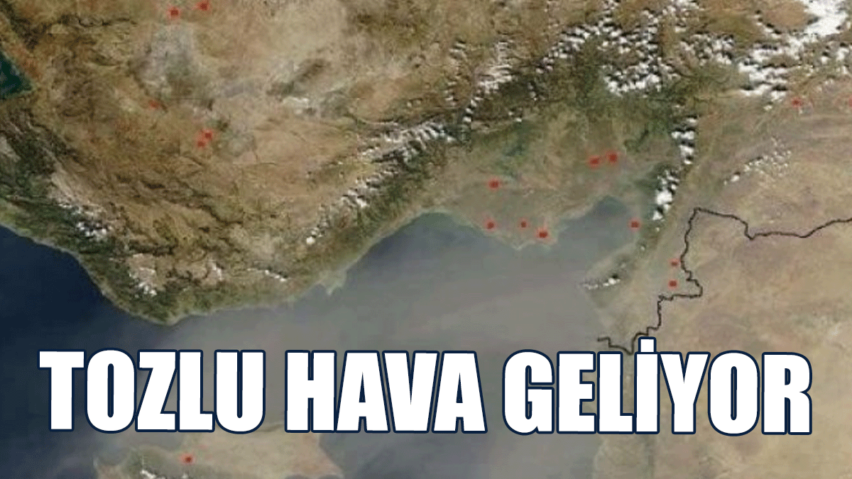 Tozlu Hava Geliyor
