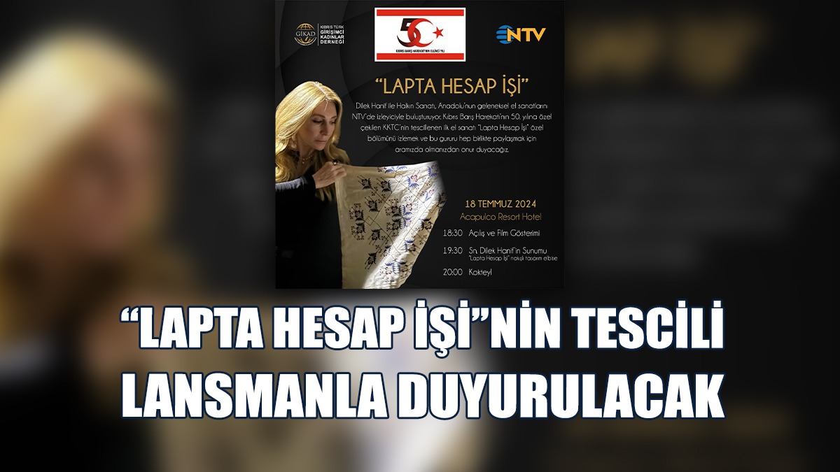 Tescilli İlk El Sanatı Olan "Lapta Hesap İşi" Etkinlikle Duyurulacak