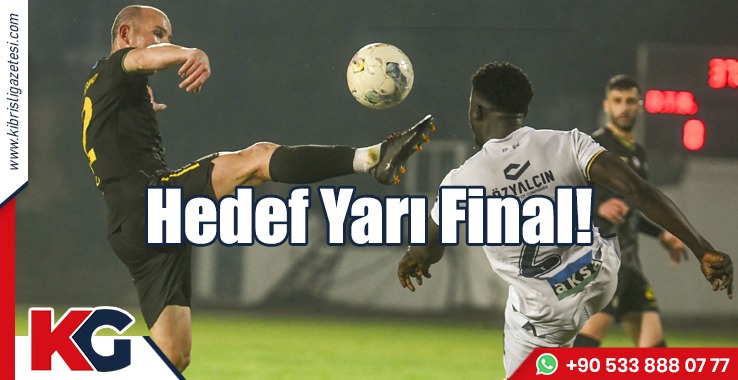 Hedef Yarı Final!