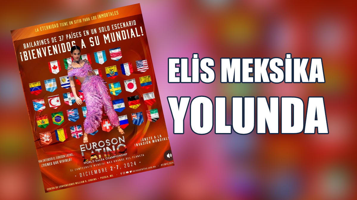 Elis Sermaye, Euroson Latino World Salsa Championship'e Katılacak