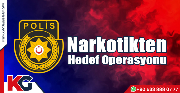 Narkotikten Hedef Operasyonu