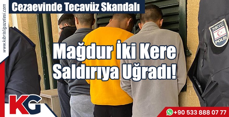 Cezaevinde Tecavüz Skandalı