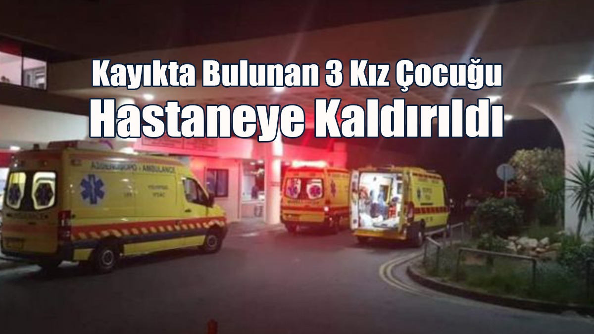Greko Burnu’nda Tespit Edilen Kayıkta Bulunan 3 Kız Çocuğu Hastaneye Kaldırıldı