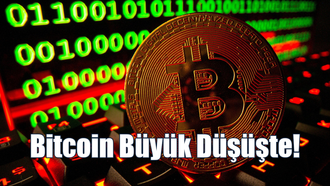 Bitcoin Büyük Düşüşte!