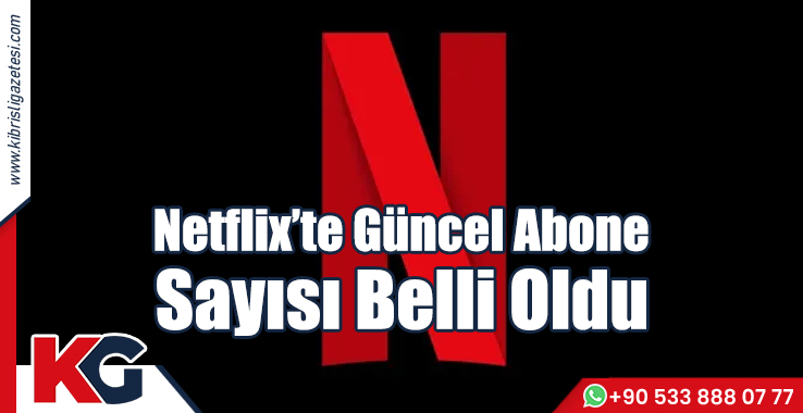 Netflix'te Güncel Abone Sayısı Belli Oldu