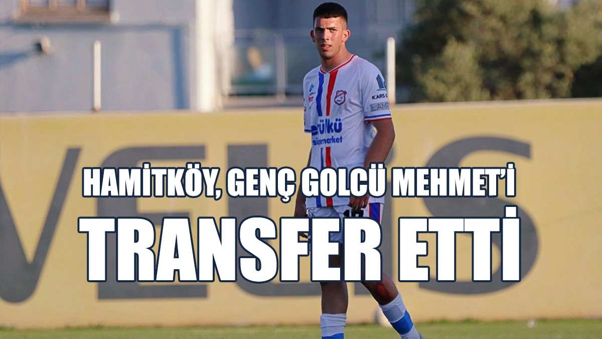 Hamitköy, Mehmet Yapıcıel’i Transfer Etti