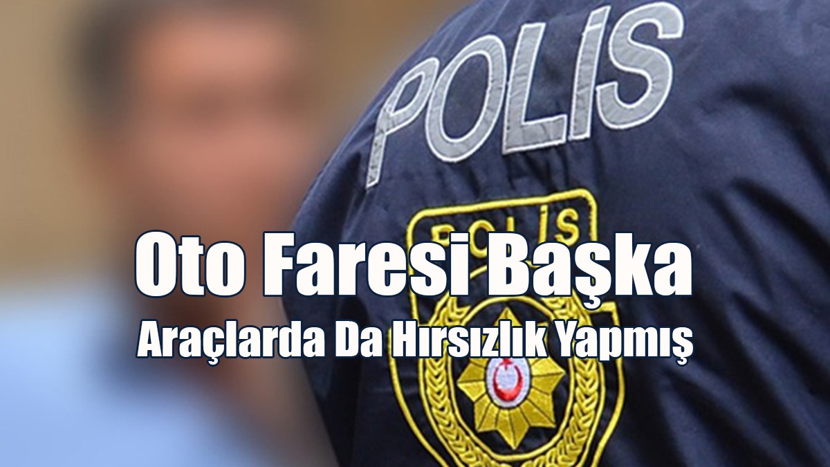Oto Faresi Başka Araçlara Da Dadanmış