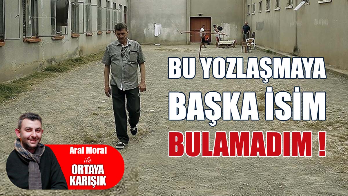 Bu Yozlaşmaya Başka İsim Bulamadım