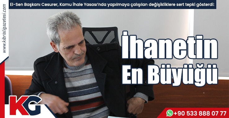 El-Sen Başkanı Cesurer: İhanetin En Büyüğü