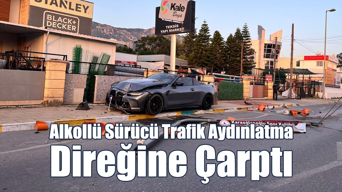 Alkollü Sürücü Trafik Aydınlatma Direğine Çarptı