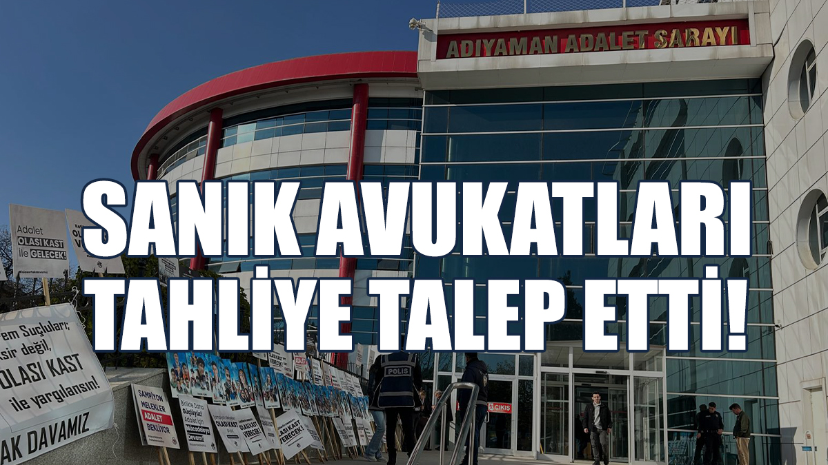 Sanık Avukatları, Mütalaaya Cevap İçin Süre ve Müvekkillerinin Tahliyesini Talep Etti