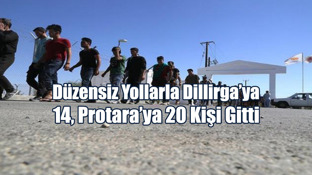 Düzensiz Yollarla Dillirga’ya 14, Protara’ya 20 Kişi Gitti