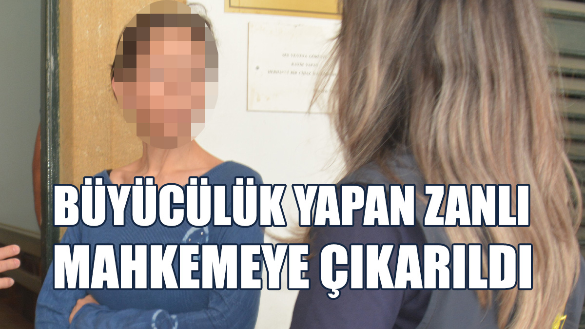 Büyüyü Bozacağı Vaadiyle 130 Bin 300 TL Ve Bin Euro Para Aldı