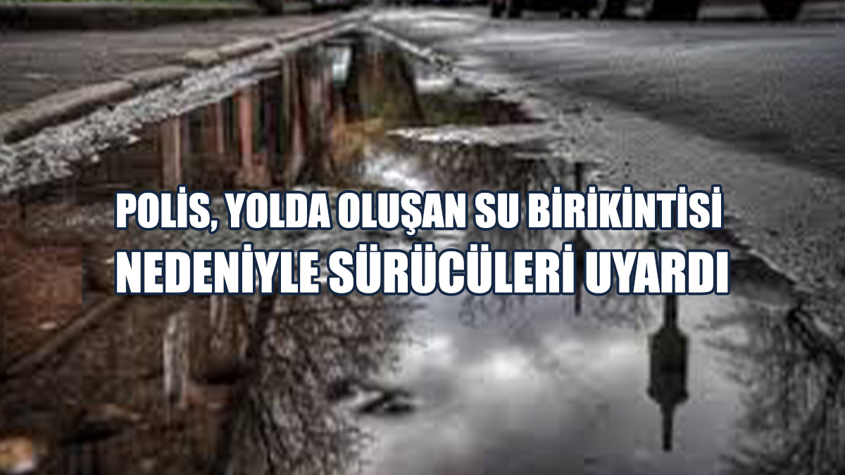Polisten Uyarı!