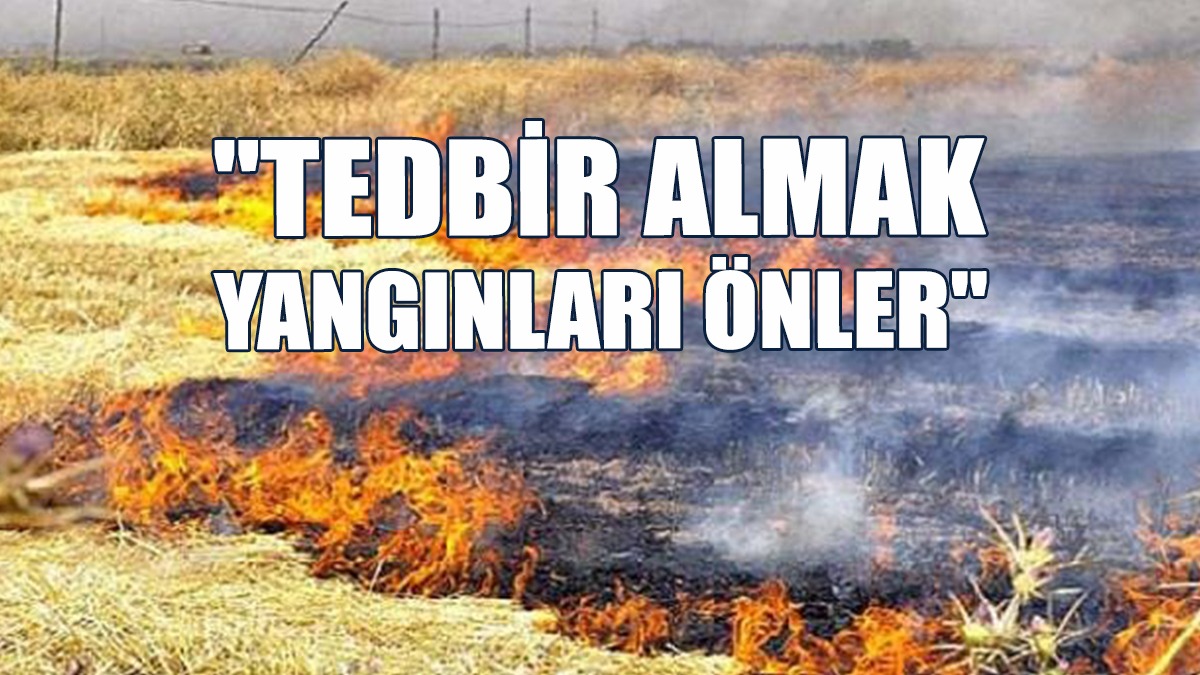 İtfaiye Müdürlüğü'nden Yangın Uyarısı