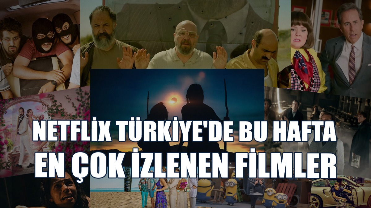 Netflix Türkiye'de En Çok İzlenen Filmler