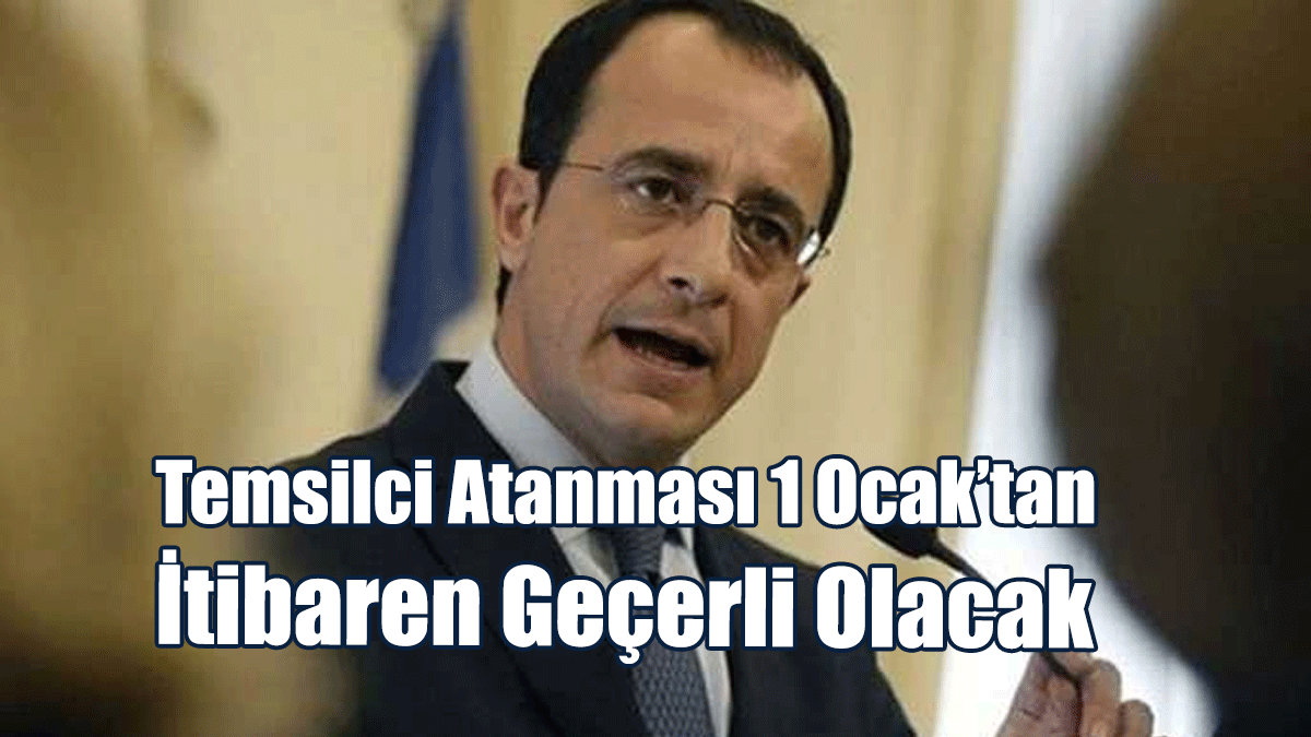 Hristodulidis: Temsilci Atanması 1 Ocak’tan İtibaren Geçerli Olacak