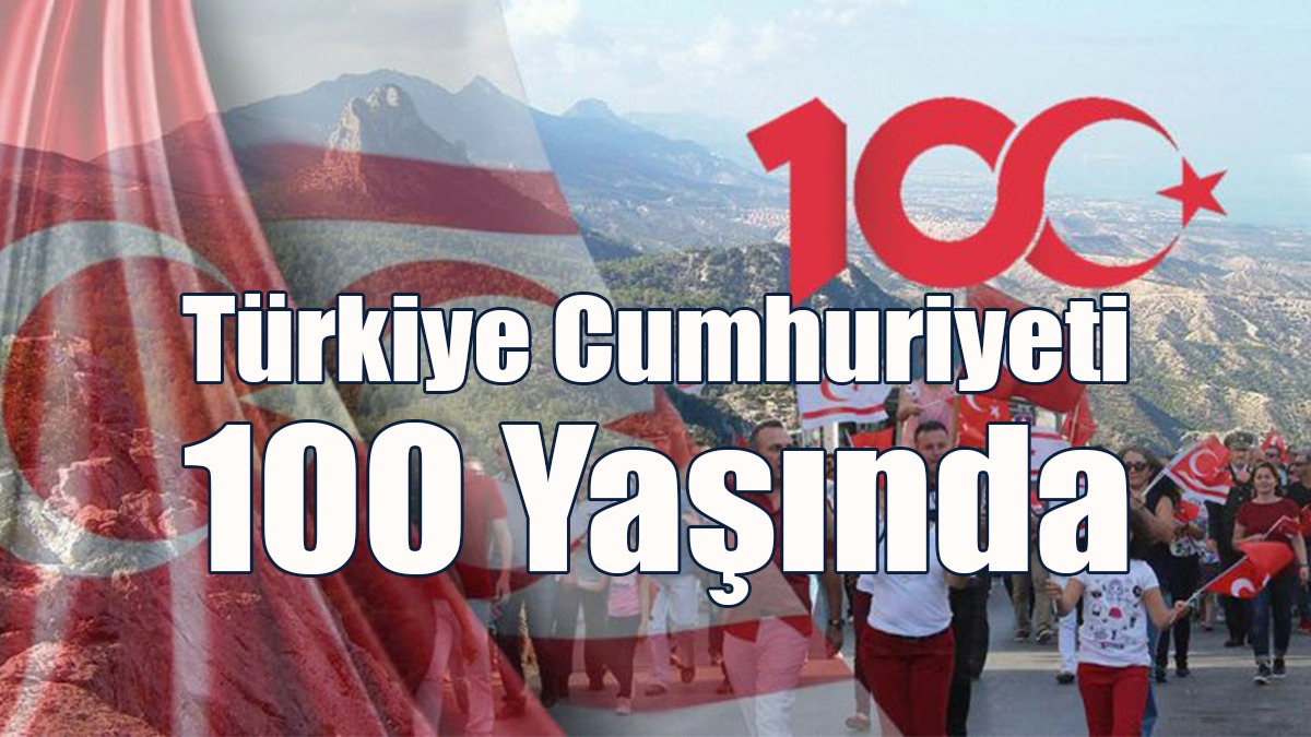 Türkiye Cumhuriyeti 100 Yaşında