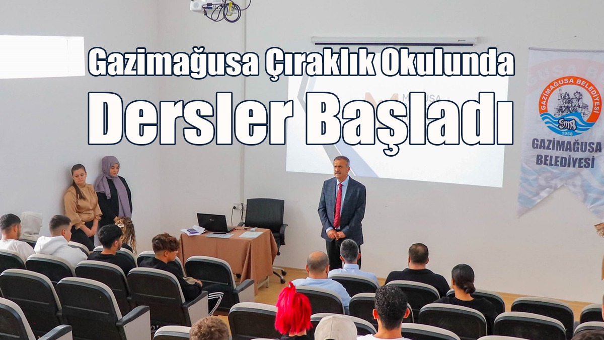 Gazimağusa Çıraklık Okulunda Dersler Başladı