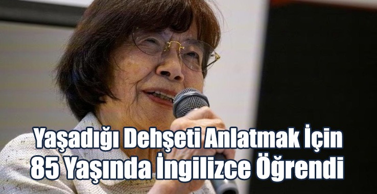 Yaşadığı Dehşeti Anlatmak İçin 85 Yaşında İngilizce Öğrendi