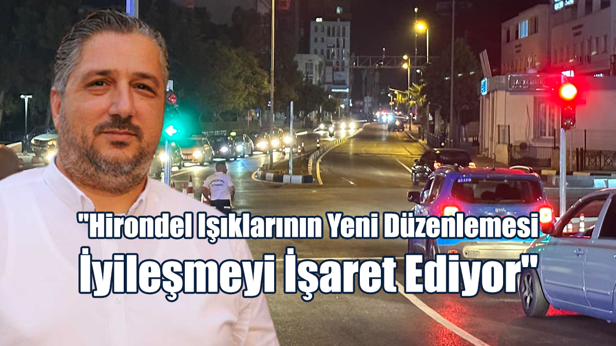 "Hirondel Işıklarının Yeni Düzenlemesi İyileşmeyi İşaret Ediyor"